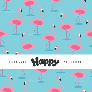 May include: Seamless pattern featuring pink flamingos on a light blue background. Each flamingo has a black beak and is standing in a small pool of water. The word "Happy" is in a black, playful font, with the words "Seamless Patterns" above and below.
