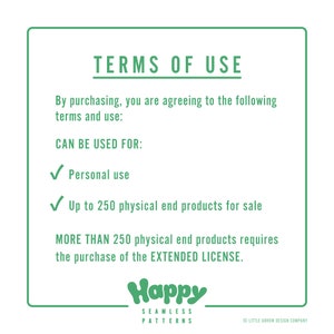 May include: Green and white graphic with the text "TERMS OF USE" and details about the use of the product. The graphic also includes the text "Happy Seamless Patterns" and "Little Arrow Design Company".