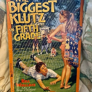 Bill Wallace.The Biggest Klutz in Fifth Grade. 1992.