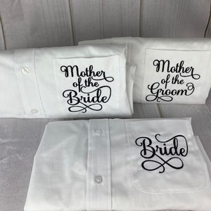 White Mother of the Bride l Mother of the Groom l Bride Get Ready Shirt l  Bridal Party Shirts l  Button Down Shirts l Makeup Shirts Gifts