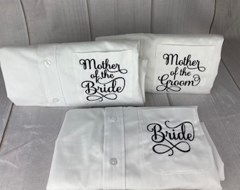 White Mother of the Bride l Mother of the Groom l Bride Get Ready Shirt l  Bridal Party Shirts l  Button Down Shirts l Makeup Shirts Gifts