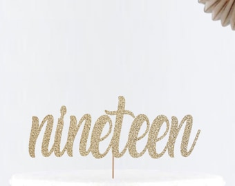 Glitter Nineteen Custom Cake Topper • Birthday Party Decor • Number Cake Topper • Birthday Cake Topper • Age Cake Topper