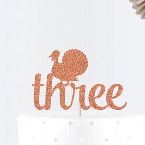 Glitter Three Turkey Cake Topper • Number Cake Topper • Party Decor • Birthday Decor • Fall Decor •Second Birthday• Smash Cake Topper