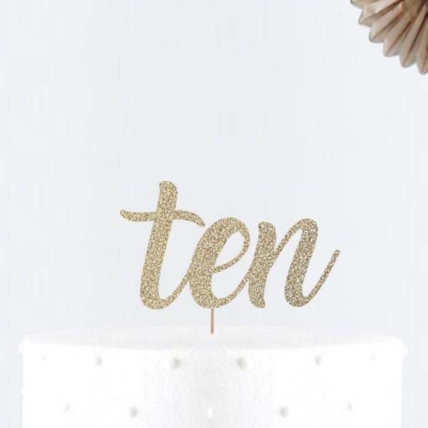 Glitter Ten Cake Topper • Number Cake Topper • Party Decor • Birthday Decor • Birthday Party • 10 Birthday Cake Topper