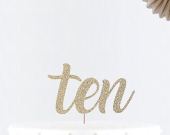 Glitter Ten Cake Topper • Number Cake Topper • Party Decor • Birthday Decor • Birthday Party • 10 Birthday Cake Topper