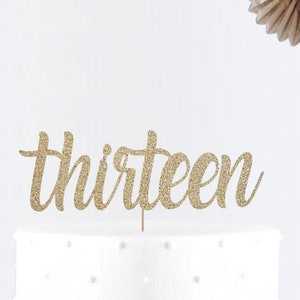 Glitter Thirteen Custom Cake Topper • Birthday Party Decor • Number Cake Topper • Birthday Cake Topper • Age Cake Topper