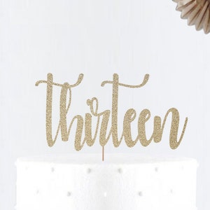 Glitter Thirteen Cake Topper • Birthday Party Decor • Number Cake Topper • Birthday• Age Cake Topper•