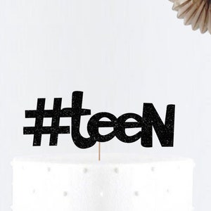 Glitter #teen Cake Topper • Birthday Party Decor • Number Cake Topper • Birthday• Age Cake Topper•
