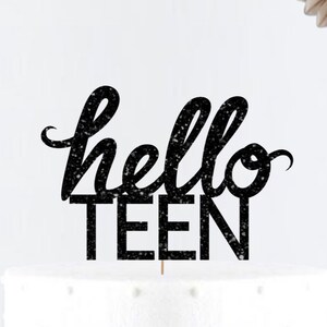 Glitter Hello Teen Cake Topper • Birthday Party Decor • Number Cake Topper • Birthday• Age Cake Topper•