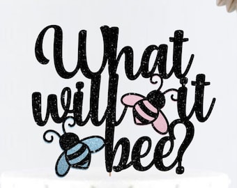 What Will it Bee? Cake Topper •Baby Shower Cake Topper• Gender Reveal Cake Topper•Baby Shower Decor•Gender Reveal Decor•Baby Shower Cake