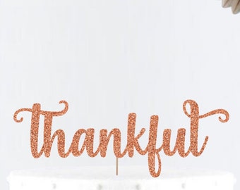 Thankful Cake Topper • Thanksgiving Decor • Fall Party Decor • Party Decor • Happy Thanksgiving Party