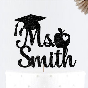 Glitter Ms/Mr/Mrs Personalized Name Graduation Cake topper • Graduation Cake Topper • Teacher Graduation  • Class of 2021