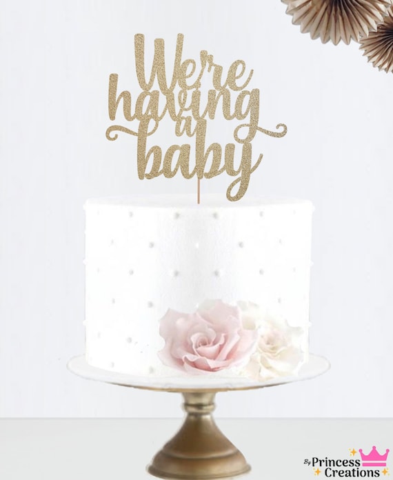We're having a baby Cake Topper•Party Decoration •Baby Shower•Gender Reveal Cake Topper•Bridal Shower•Customization