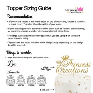 May include: A guide for sizing cake toppers, with examples of different sizes and names. The guide recommends choosing a topper size that is equal to or 1 inch smaller than the width of the cake. It also suggests considering the size of other decorations on the cake. The guide includes a list of things to consider, such as the length of words in the design, which can affect the size of the letters.