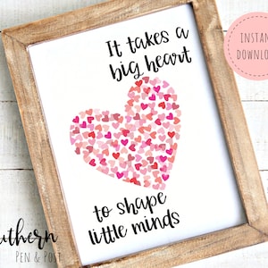 Printable Art, Big Heart to Shape Little Minds, Teacher Appreciation, Teacher Gift, Classroom Decor, PTO Gift, PTA Gift, Southern Pen & Post