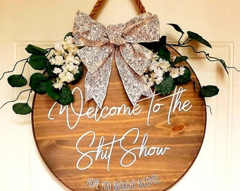 Funny Welcome Sign: Hand-Painted Wood Door Hanger, Alcohol Quote