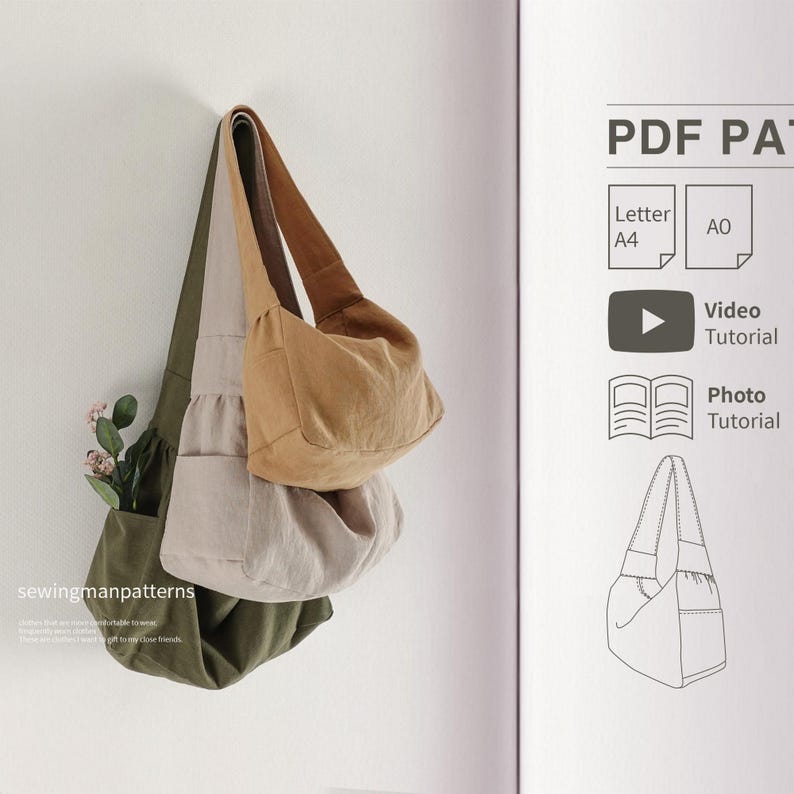 May include: Three layered hobo bags in olive green, beige, and tan hanging vertically. The text reads PDF PATTERN, Letter A4, A0, Video Tutorial, and Photo Tutorial, with a line drawing of the bag and the text sewingmanpatterns at the bottom.