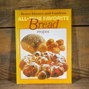 Better Homes and Gardens All-Time Favorite Bread Recipes - 1979 - Vintage Cookbook - FREE SHIPPING