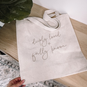 Embroidered Deeply Loved & Fully Known Tote Bag || Embroidered Tote Bag || Bible Tote Bag || Christian Tote ||  Cute Trendy Tote || Cotton