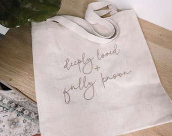 Embroidered Deeply Loved & Fully Known Tote Bag || Embroidered Tote Bag || Bible Tote Bag || Christian Tote ||  Cute Trendy Tote || Cotton