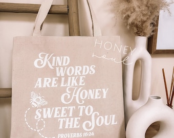 Kind Words Are Like Honey Tote Bag || Kind words Tote Bag || Bible Tote Bag || Christian Tote ||  Cute Trendy Tote || Cotton bag