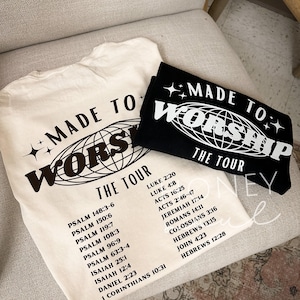 ORIGINAL Made To Worship Tour Tee | Screen Transfer Graphic tshirt | Christian apparel Scripture | Band Inspired Christian tee