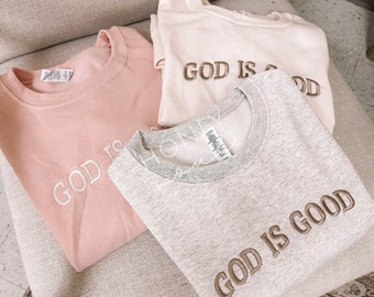 Besticktes GOD IS GOOD Sweatshirt | Christian Rundhals | christliches Sweatshirt | Glaube Sweatshirt | Bestickter Rundhalsausschnitt