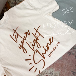 ORIGINAL Let Your Light Shine Tee | Screen Transfer Graphic tshirt | Christian apparel Scripture | Be A Light Christian tee