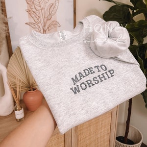 Embroidered Made To Worship Minimalistic Sweatshirt | Christian Sweatshirt | Faith Apparel | Embroidered Sweatshirt | Gift idea