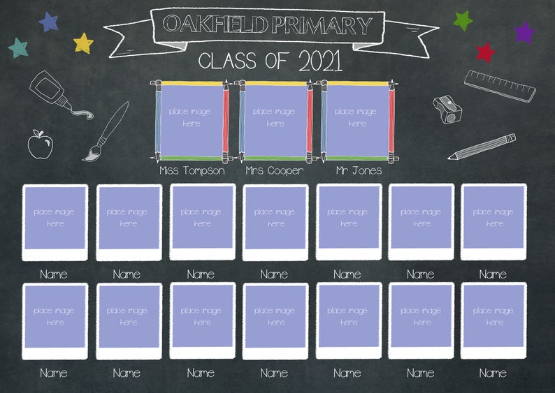 May include: A chalkboard with the words "Oakfield Primary Class of 2021" written on it. There are several photo frames with the words "place image here" written in each frame. The names of three teachers are written below the frames: Miss Tompson, Mrs. Cooper, and Mr. Jones.