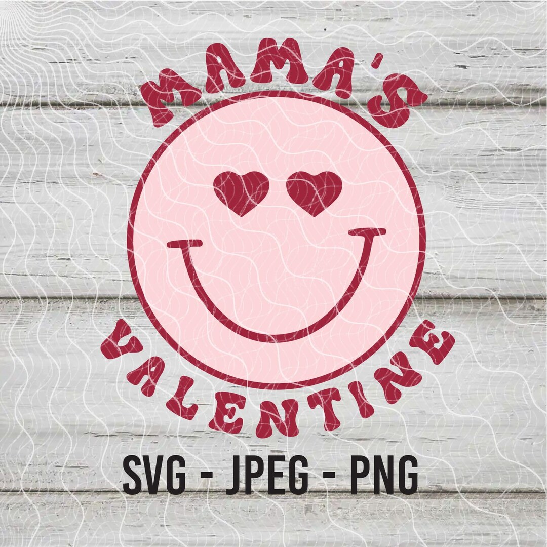 Mama's Valentine SVG PNG JPEG, Xoxo Svg, Heart Svg, Valentine Svg, Love ...