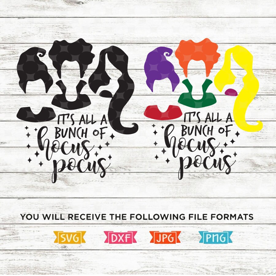 It's all a Bunch of Hocus Pocus SVG, Sanderson Sisters SVG, Hallo…