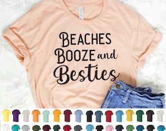 Beaches Booze and Besties Shirt, Bachelorette Party Shirts, Girls Trip Shirts, Beach Bachelorette, Mexico Trip, Hawaii Trip