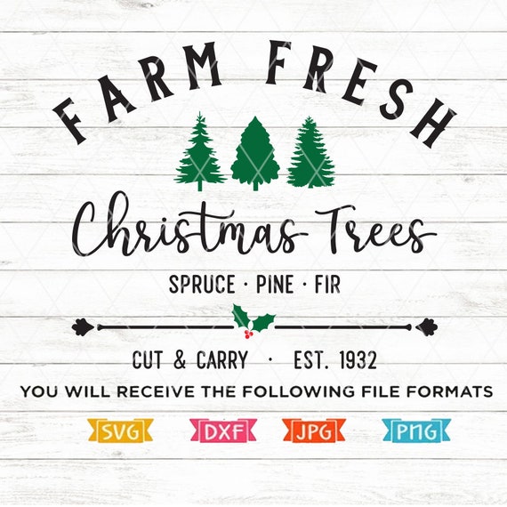 Download Free Farm Fresh Christmas Tree Svg Rustic Christmas Christmas Etsy SVG DXF Cut File