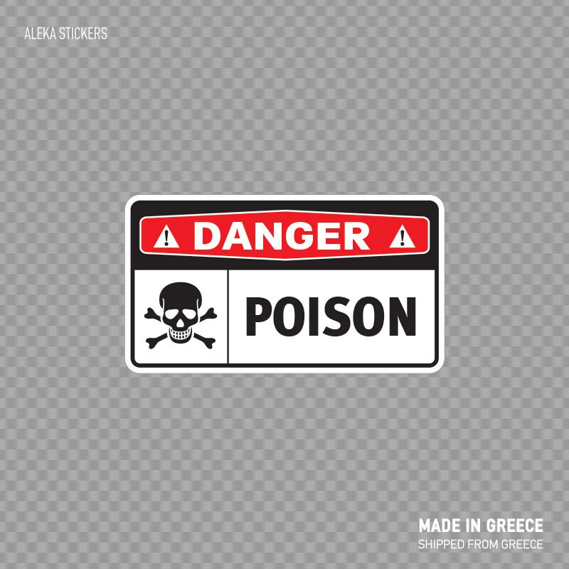 Decal Sticker Danger Poison Safety Sign Top Quality Vinyl X4468 - Etsy