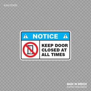 Aviso de etiqueta adhesiva de calcomanía Mantener la puerta cerrada en todo momento señal de seguridad signo de seguridad signo de información Signo de alta calidad vinilo X8735