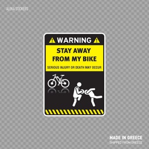 Sticker autocollant AVERTISSEMENT signe drôle rester loin de mon vélo drôle signe VTT vélo vélo X4ZZ7
