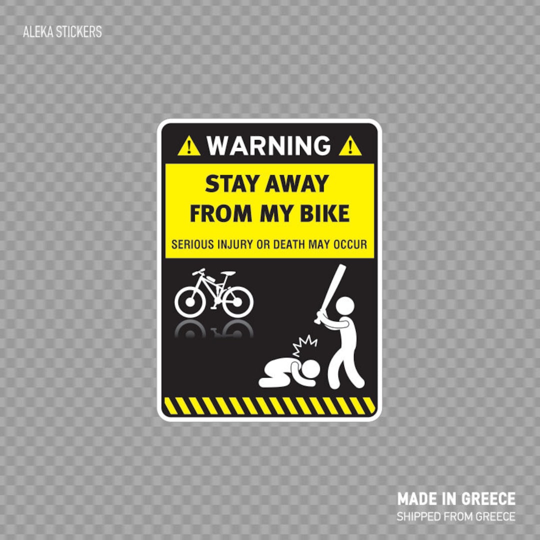Decal Sticker Warning Stay Away From My Bike Biking Bicycle Funny Sign  X4ZZ9 -  Israel