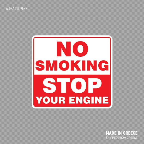 Decal Sticker No Smoking Stop Your Engine Gas station sign mechanic machine workshop garage 2WWKR