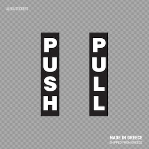Decal Sticker Push - Pull store door safety sign Bold Black and White Instructional Decals for Home, Office, and Commercial Use X88X9