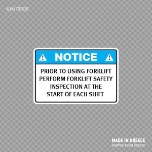 Decal Sticker Notice Prior To Using Forklift Perform Forklift Inspection At Start Of Shift safety sign Quality signage clear guidance X928X