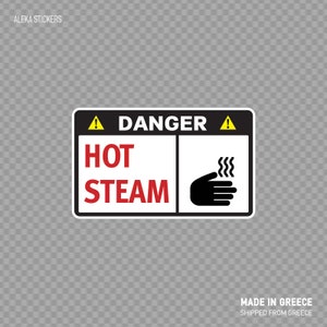 Decal Sticker Danger Hot Steam Quality signage safety sign Industry X428W