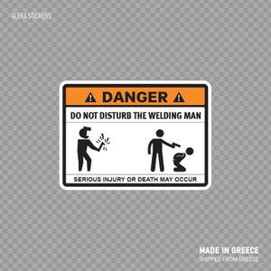 Sticker sticker veiligheid met een glimlach: grappig 'Do Not Disturb The Welding Man' bord voor lassers en liefhebbers XR746