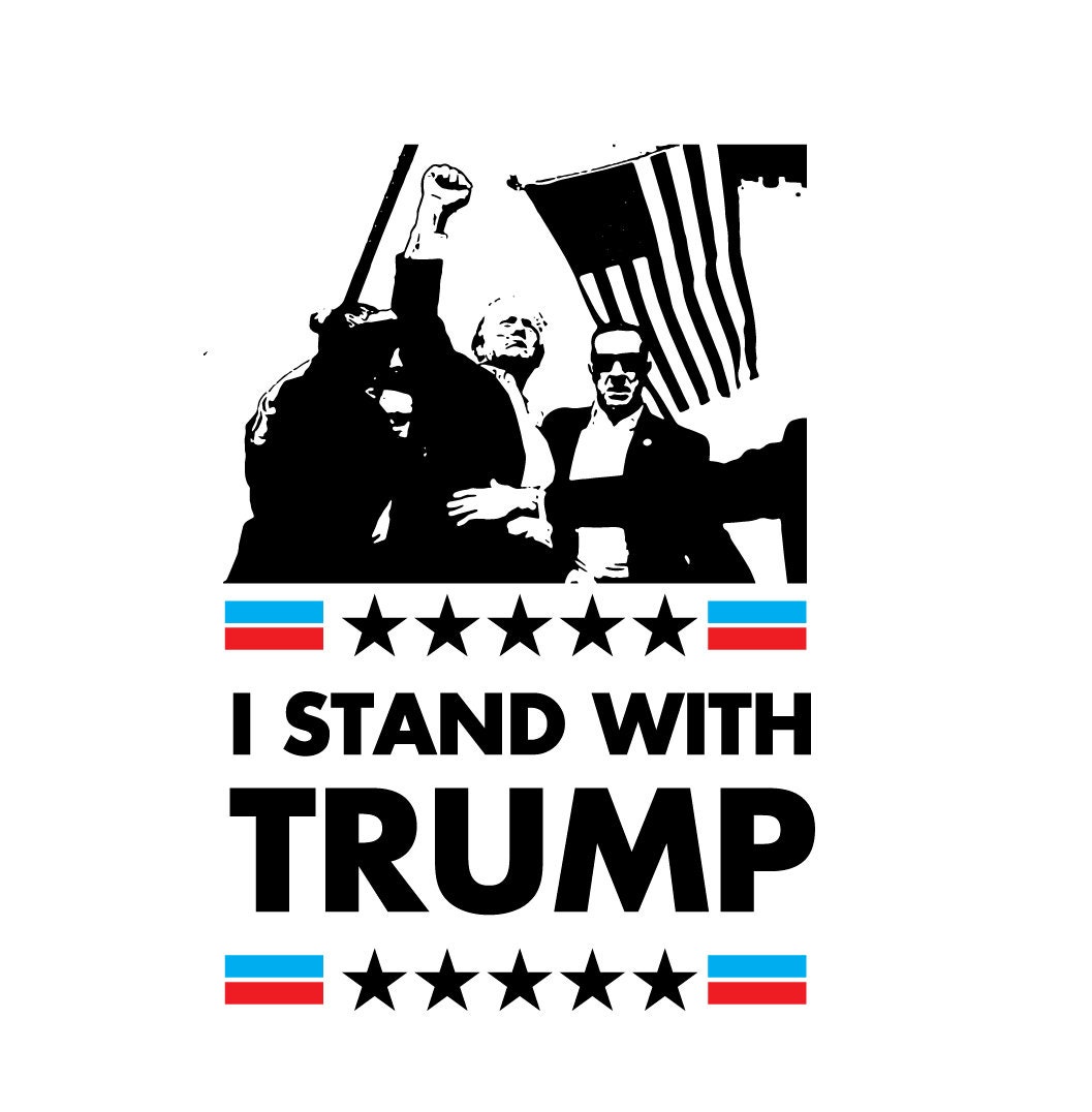 I Stand With Trump Support Trump My President Svg, Png