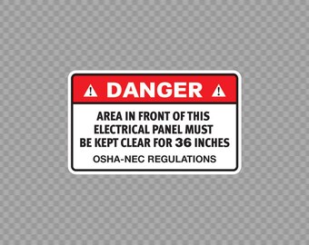 Decal Sticker safety sign Danger Area In Front Of This Electrical Panel Must Be Kept Clear For 36 Inches. Osha-Nec Regulations  X8639