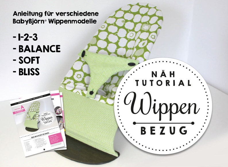 Puede incluir: Un tutorial de costura para una funda de mecedora BabyBj&ouml;rn con estampado de manzana verde. El tutorial incluye instrucciones para los modelos Balance, Soft y Bliss. El texto "N&Auml;H TUTORIAL Wippen BEZUG" es visible en un c&iacute;rculo blanco.