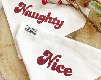 Naughty or Nice Dog Bandana - Christmas Dog Accessories - Handmade over the collar festive pet bandana - Dog Gift - Dog Present