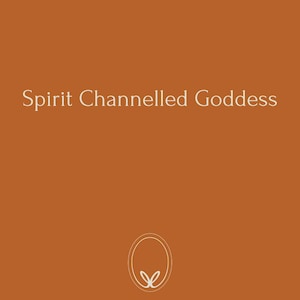 Spirit Channelled Goddess