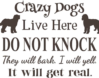 G Rated -crazy Dogs Live Here SVG, Do Not Knock, They Will