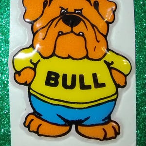 Sticker gonflé Russ Berrie vintage des années 1980, BULL !, bouledogue, super adhésifs, BS, vie déloyale